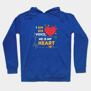 Autism,  I'm his voice he is my heart Hoodie